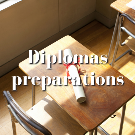 Diplomas preparation